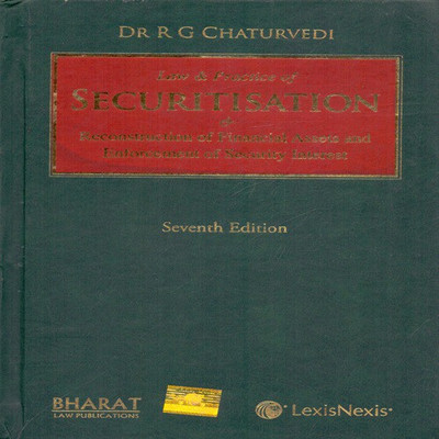 Law and Practice of Securitisation and Reconstruction of Financial Assets and Enforcement of Security Interest(English, Hardcover, Dr R G Chaturvedi)