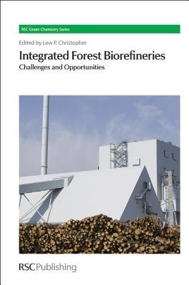 Integrated Forest Biorefineries(English, Hardcover, unknown)