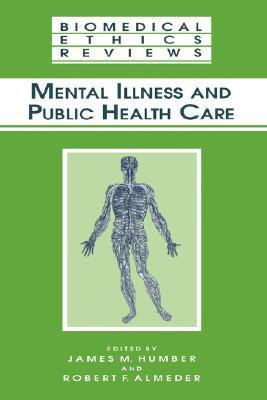 Mental Illness and Public Health Care 2002 Edition(English, Hardcover, unknown)