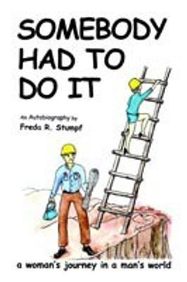 Somebody Had To Do It(English, Paperback, Stumpf Freda R.)