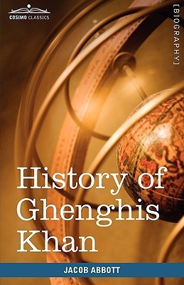 History of Ghenghis Khan(English, Hardcover, Abbott Jacob)