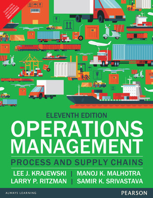 Operations Management 11 Edition(English, Paperback, Larry P. Rittzman, Manoj K. Malhotra, Samir K. Srivastava, Lee J. Krajewski)
