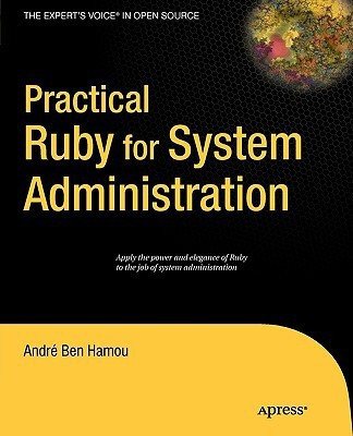 Practical Ruby for System Administration 1st Edition(English, Paperback, Ben-Hamou Andre)