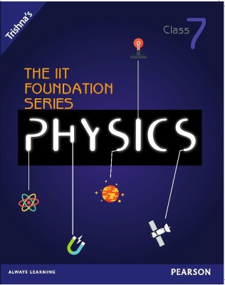 The IIT Foundation Series Physics Class 7(Others, Paperback, Trishna Knowledge Systems)