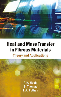 Heat and Mass Transfer in Fibrous Materials Theory and Applications(English, Hardcover, Haghi A. K.)