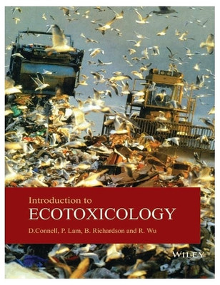 Introduction to Ecotoxicology(English, Hardcover, Rudolf Wu, Paul Lam, Bruce Richardson, Des W. Connell)