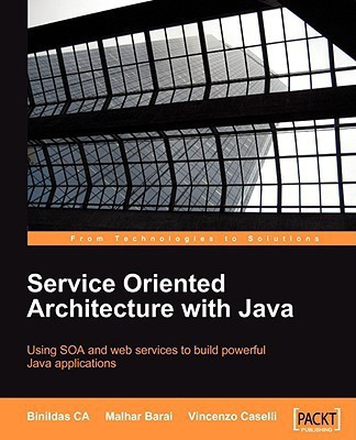 Service Oriented Architecture with Java(English, Paperback, Christudas Binildas A.)