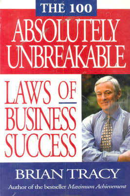 THE 100 ABSOLUTELY UNBREAKABLE(English, Paperback, Brian Tracy)