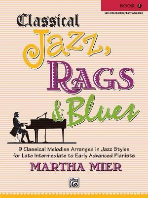 Classical Jazz, Rags & Blues, Book 5(English, Book, unknown)