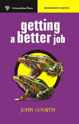 Getting A Better Job, 1/e PB 01 Edition(English, Paperback, J Courtis)