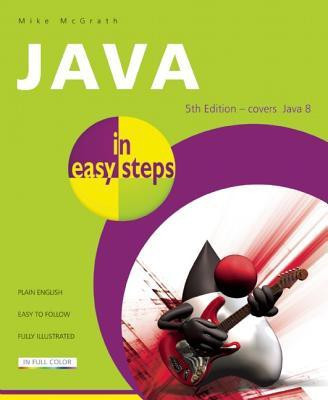 Java in Easy Steps(English, Paperback, McGrath Mike)
