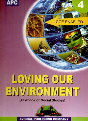 Loving Our Environment - Textbook of Social Studies (Class - 4)(English, Paperback, Sudesh Singh, Sunita Kaushik)