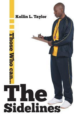 The Sidelines(English, Paperback, Taylor Kollin L.)