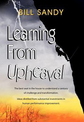 Learning From Upheaval(English, Hardcover, Sandy Bill)