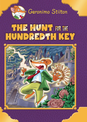 The Hunt for the Hundredth Key(English, Hardcover, Stilton Geronimo)