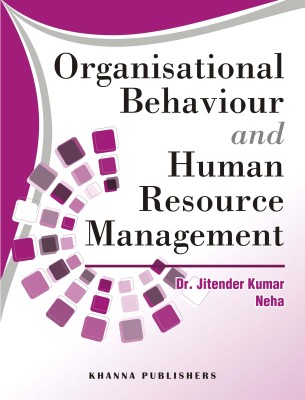 Organisational Behaviour and Human Resource Management(English, Paperback, Neha, Dr. Jitender Kumar)