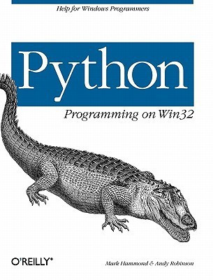 Python Programming on WIN32(English, Paperback, Hammond Mark)