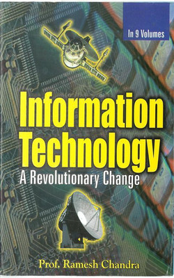 Information Technology: A Revolutionary Change (Disparties In ICT Access and Use.), Vol.2(English, Hardcover, Ramesh Chandra)