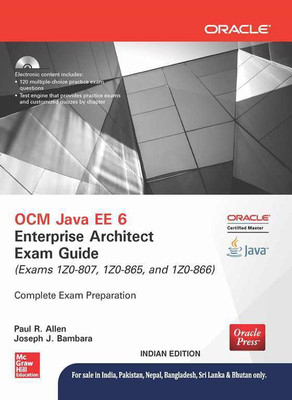 OCM Java EE 6 Enterprise Architect Exam Guide: (Exams 1Z0 - 807, 1Z0 - 865 & 1Z0 - 866) Indian edition Edition(English, Paperback, Paul R. Allen, Joseph J. Bambara)