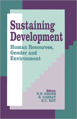 Sustaining Development Human Resources Gender and Environment(English, Hardcover, Ghosh R. N.)