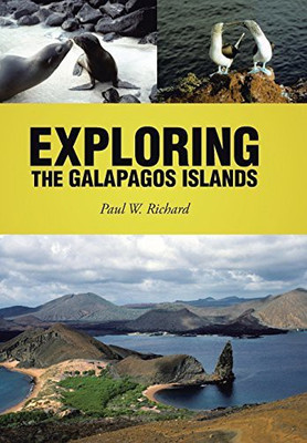 Exploring the Galapagos Islands(English, Hardcover, Richard Paul W)
