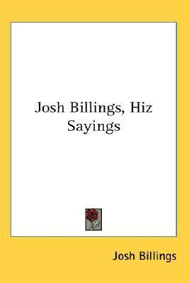 Josh Billings, Hiz Sayings(English, Paperback, Billings Josh)