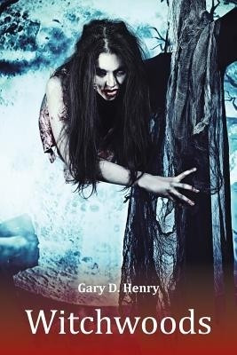 Witchwoods(English, Paperback, Henry Gary D.)