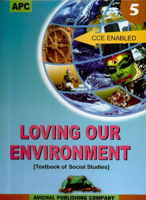 Loving Our Environment - Textbook of Social Studies (Class - 5)(English, Paperback, Sudesh Singh, Sunita Kaushik)