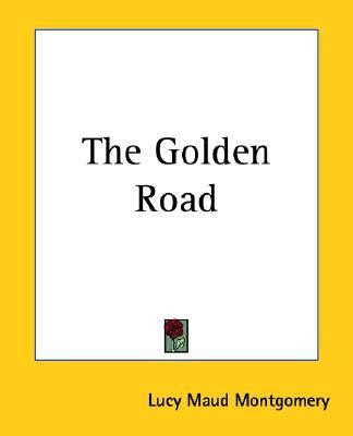 The Golden Road(English, Paperback, Montgomery L. M.)