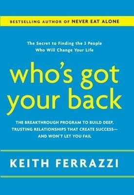 Who's Got Your Back(English, Electronic book text, Ferrazzi Keith)
