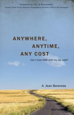 Anywhere, Anytime, Any Cost(English, Paperback, Barsness A Jean)