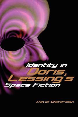 Identity in Doris Lessing's Space Fiction(English, Hardcover, Waterman David F)
