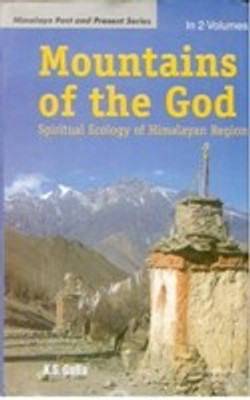 Mountains of the God (Spiritual Ecology Include Daama Rituals and Customs), Vol. 1(English, Hardcover, K. S. Gulia)