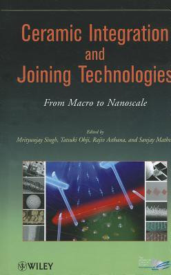 Ceramic Integration and Joining Technologies(English, Hardcover, unknown)