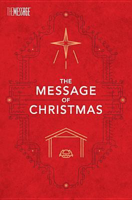 Message of Christmas, Campaign Edition, The(English, Paperback, Peterson Eugene H.)