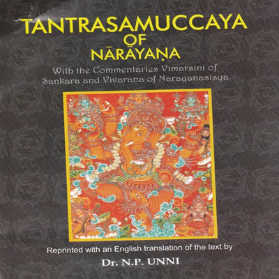 Tantrasamuccaya of Narayana-3 Vols(English, Hardcover, N.P.Unni)