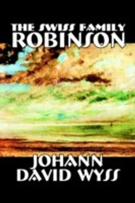 The Swiss Family Robinson(English, Paperback, Wyss Johann, David)