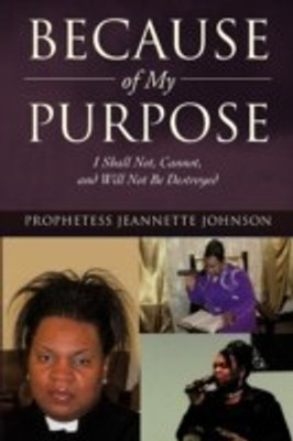 Because of My Purpose(English, Paperback, Johnson Prophetess Jeannette)