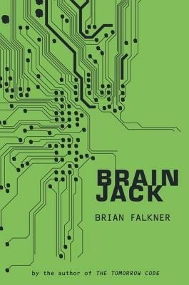 Brain Jack(English, Electronic book text, Falkner Brian)