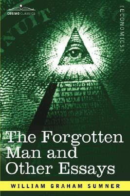The Forgotten Man and Other Essays(English, Paperback, Sumner William Graham)