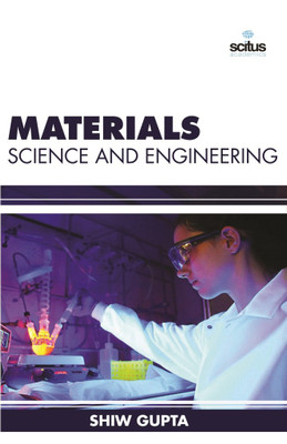 Materials Science and Engineering(English, Hardcover, Gupta Shiw)