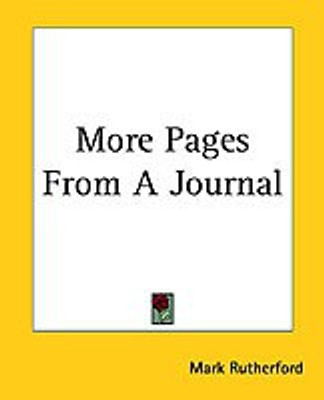 More Pages From A Journal(English, Paperback, Rutherford Mark)