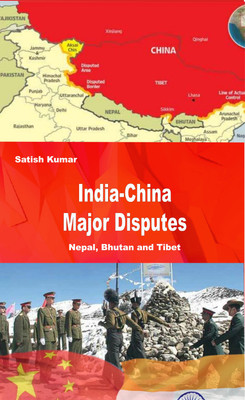 India-China Major Disputes_Nepal, Bhutan and Tibet(English, Hardcover, Satish Kumar)
