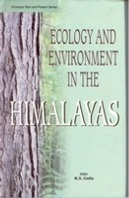 Ecology and Environment in the Himalayas 01 Edition(English, Hardcover, Gulia Kuldip Singh)