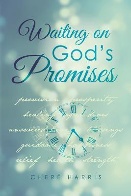 Waiting on God's Promises(English, Paperback, Harris Chere)
