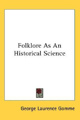 Folklore As An Historical Science(English, Paperback, Gomme George Laurence)