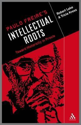Paulo Freire's Intellectual Roots(English, Paperback, unknown)