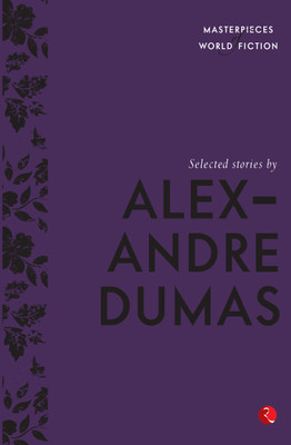 Selected Stories(English, Paperback, Dumas Alexandre)