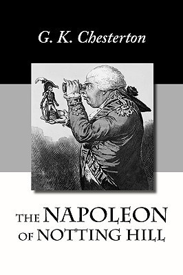 The Napoleon of Notting Hill(English, Paperback, Chesterton G K)