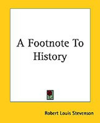 A Footnote To History(English, Paperback, Stevenson Robert Louis)